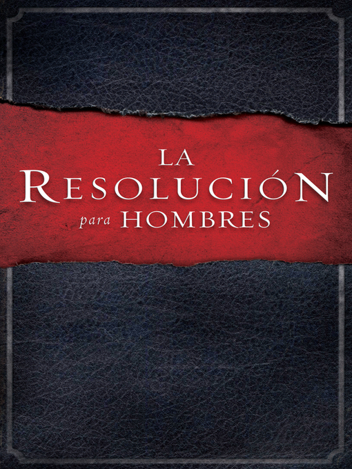 Title details for La Resolución para Hombres by Stephen Kendrick - Wait list